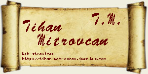 Tihan Mitrovčan vizit kartica